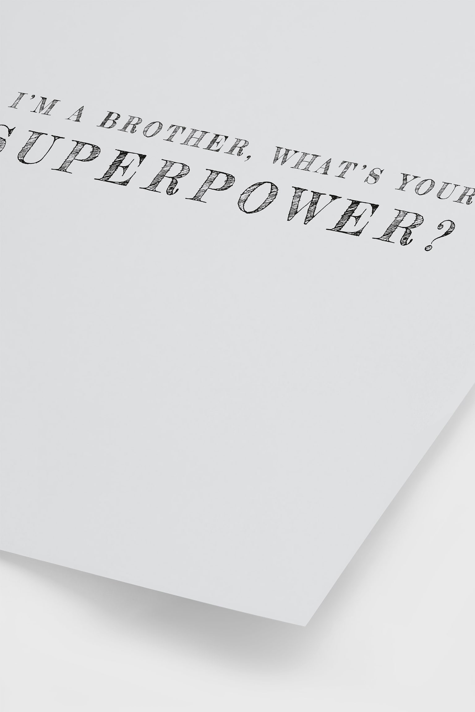 Brother Superpower Poster - Black/white - 2