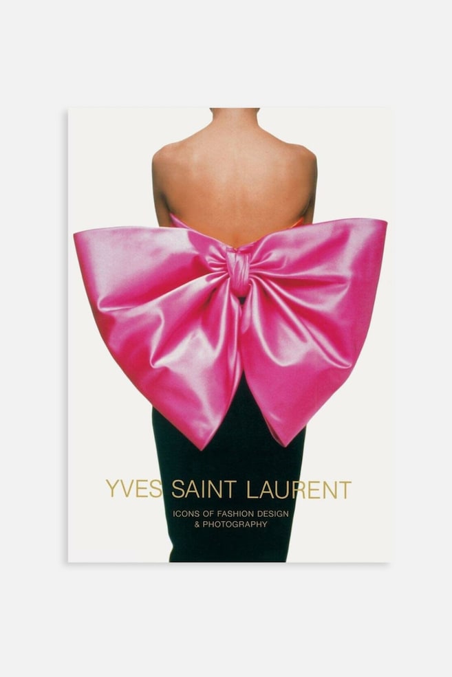 Yves Saint Laurent: Icons Of Fashion & Photography - Yves Saint Laurent - 1