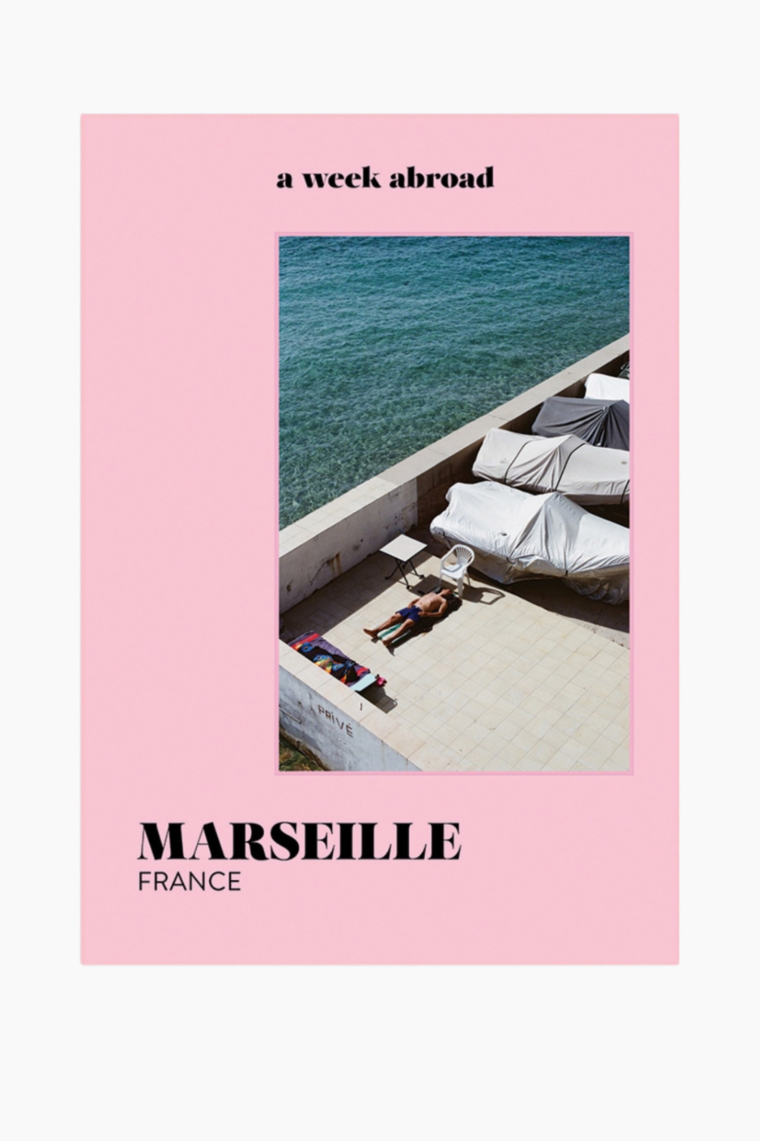 New Mags - A Week Abroad Marseille - A Week Abroad Marseille