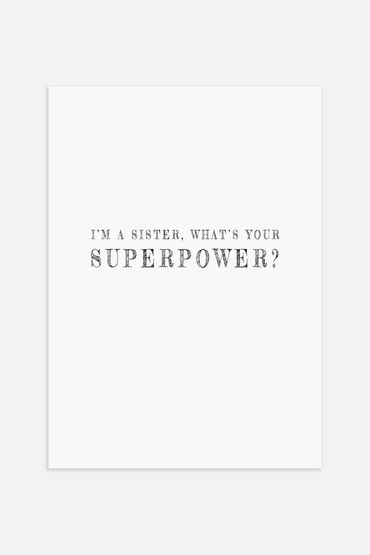 Sister Superpower Poster Black/white Postery Home All H&M GB